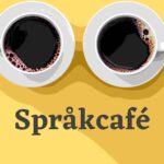 Illustration av två kaffekoppar mot gul bakgrund med texten Språkcafé.